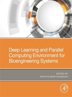 cover image of Deep Learning and Parallel Computing Environment for Bioengineering Systems
